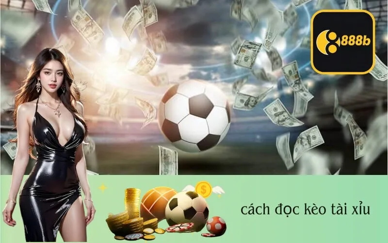 cách đọc kèo tài xỉu