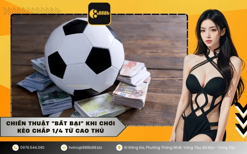 Chiến thuật Bất bại khi chơi kèo chấp 14 từ cao thủ