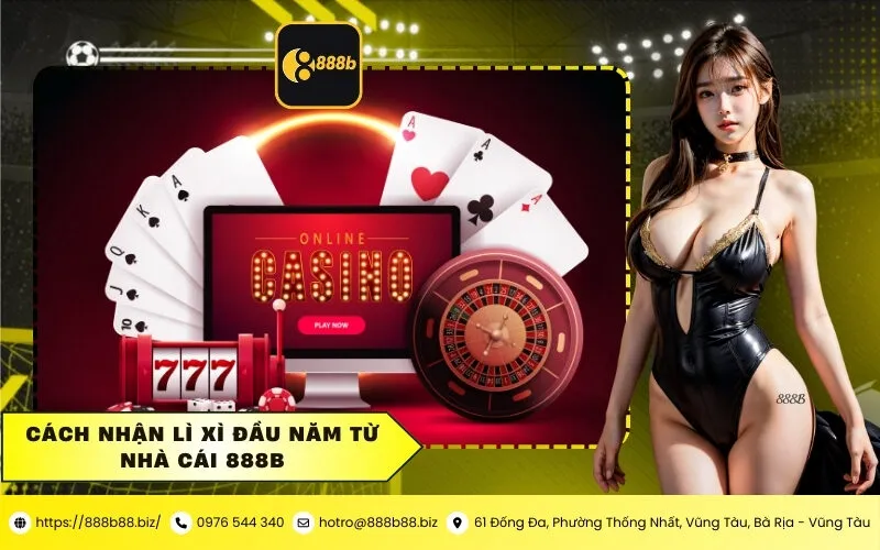 Cách nhận lì xì đầu năm từ nhà cái 888B