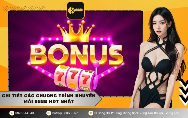 Chi Tiết Các Chương Trình Khuyến Mãi 888b Hot Nhất