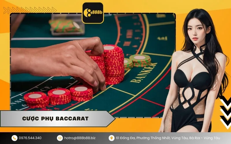 Cược Phụ Baccarat