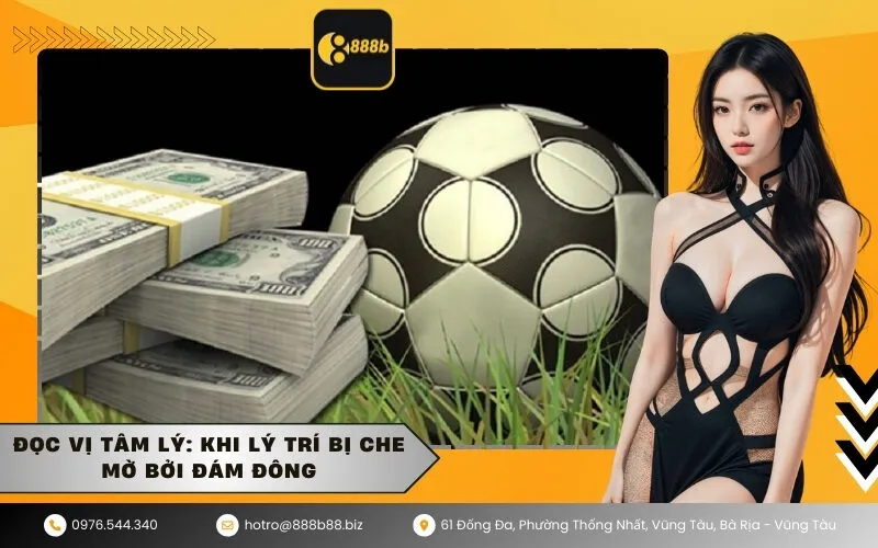 Đọc vị tâm lý Khi lý trí bị che mờ bởi đám đông