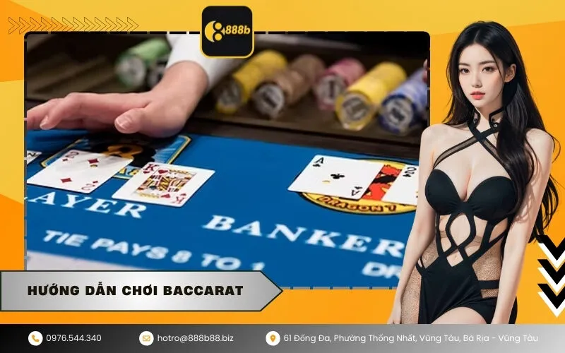 Hướng Dẫn Chơi Baccarat