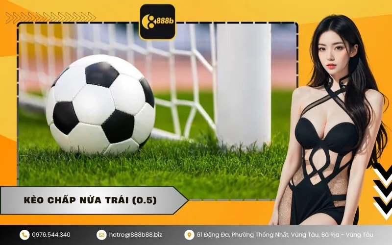 Kèo chấp nửa trái (0.5)