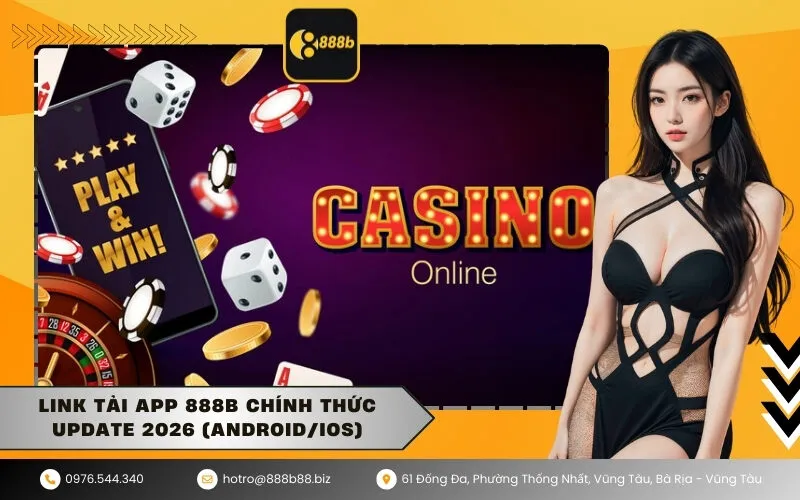 Link tải App 888b chính thức Update 2026 (AndroidiOS)