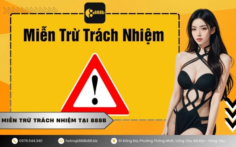 Miễn Trừ Trách Nhiệm tại 888b