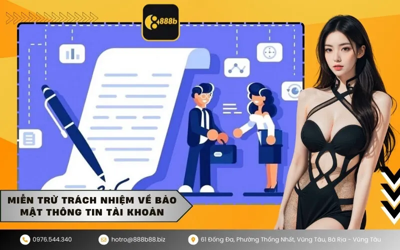 Miễn trừ trách nhiệm về bảo mật thông tin tài khoản