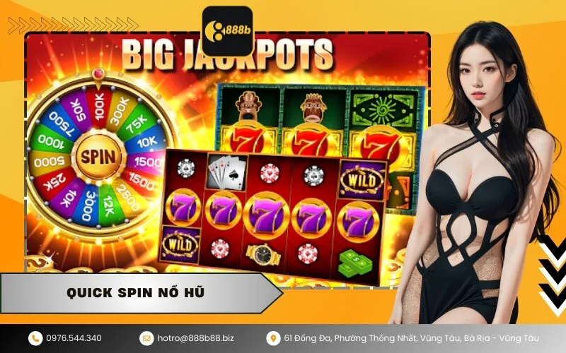 Quick Spin Nổ Hũ