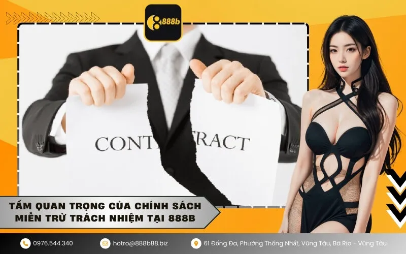 Tầm quan trọng của Chính sách Miễn trừ trách nhiệm tại 888b
