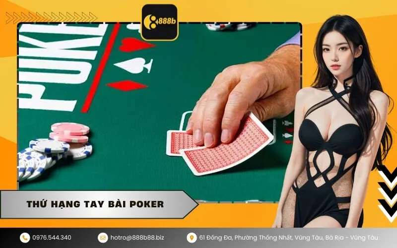 Thứ Hạng Tay Bài Poker