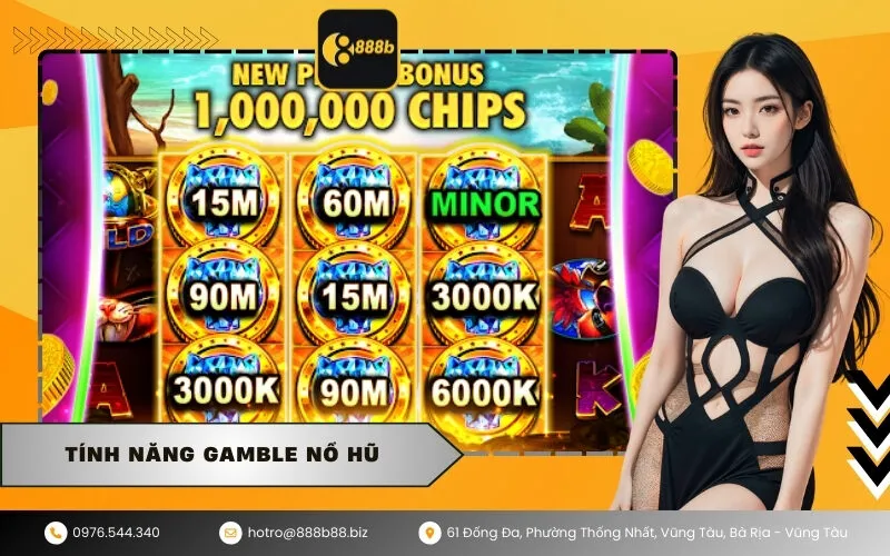 Tính Năng Gamble Nổ Hũ